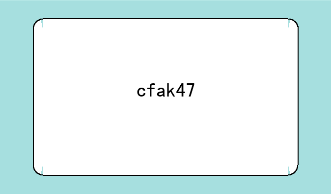 cfak47